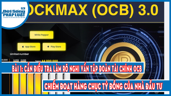 Bài 1: Cần điều tra làm rõ nghi vấn Tập đoàn Tài chính chiếm đoạt hàng chục tỷ đồng của nhà đầu tư
