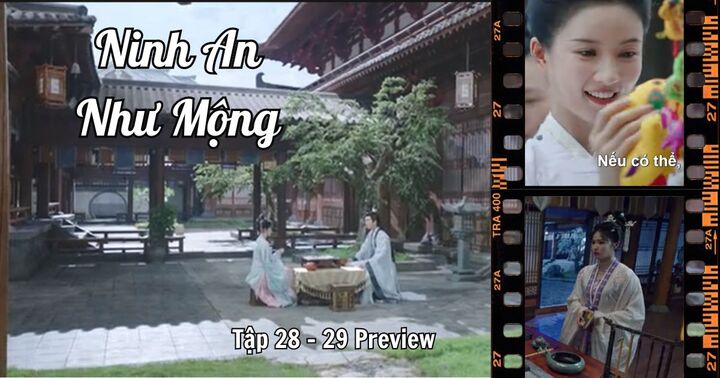 Ninh An Như Mộng tập 27 - 28 Preview: Khương Tuyết Ninh bị hãm hại, Tạ Nguy tìm cách cứu