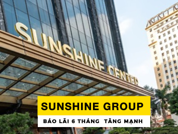 Sunshine Group bão lãi 6 tháng đầu năm tăng mạnh