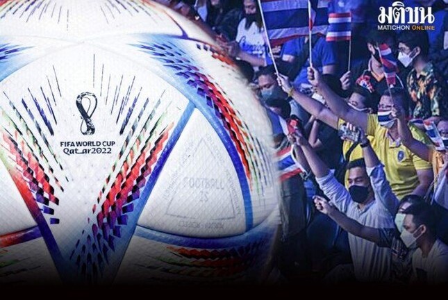 Thái Lan mua thành công bản quyền FIFA World Cup 2022 vào