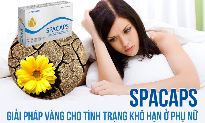 Spacaps - Giải pháp vàng cho tình trạng khô hạn ở phụ nữ