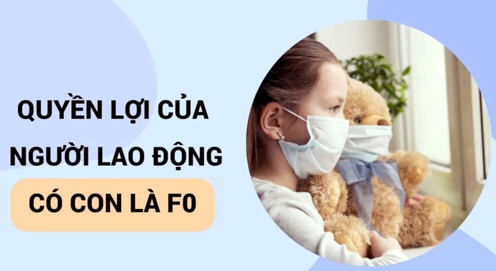 Thủ tục hưởng chế độ ốm đau cho người lao động có con là F0