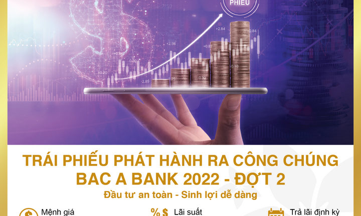 BAC A BANK tiếp tục chào bán hơn 25 triệu trái phiếu phát hành ra công chúng đợt 2