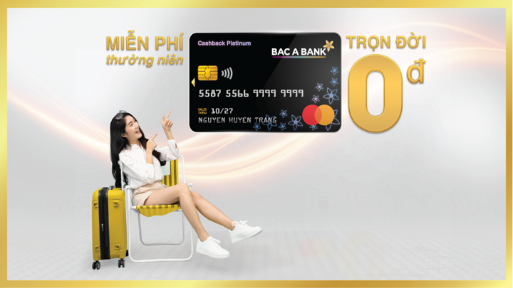 Bac A Bank miễn nhiều loại phí dành cho chủ thẻ tín dụng quốc tế