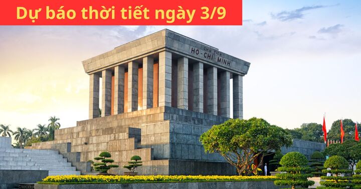 Tin tức dự báo thời tiết hôm nay 3/9: Hà Nội ban ngày nắng nóng, đêm đón mưa