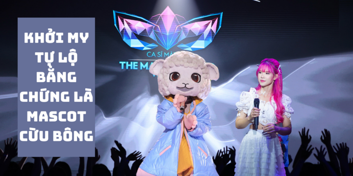 Không cần khán giả đồn đoán, Khởi My tự lộ bằng chứng là mascot Cừu Bông