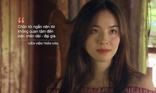 Diễn viên Trần Vân: “Vì chân ngắn nên tôi không để ý đến chân dài – đại gia”