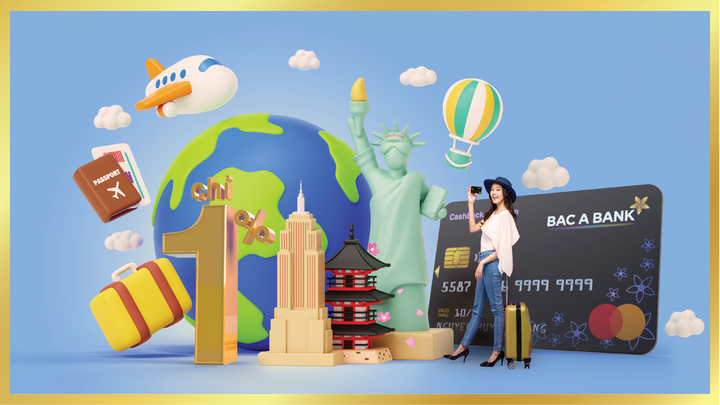 Thẻ tín dụng quốc tế BAC A BANK tiếp tục tung ưu đãi lớn khi giao dịch ngoại tệ