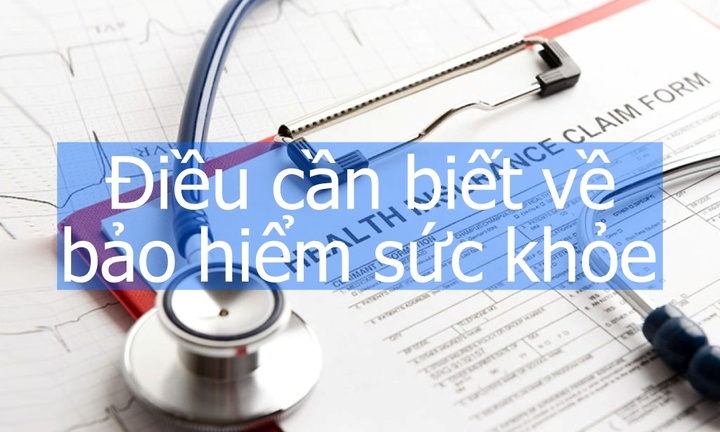 Những điều quan trọng cần biết về bảo hiểm sức khỏe