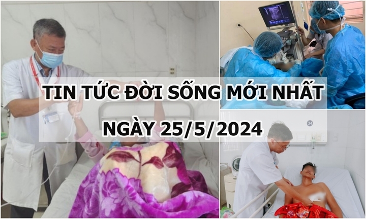 Tin tức đời sống ngày 25/5/2024: Báo động đỏ toàn viện cứu người bị đâm nhầm