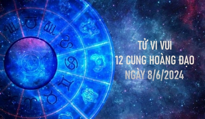 Tử vi vui 12 cung hoàng đạo ngày 8/6: Bạch Dương có một ngày đầy bất ngờ