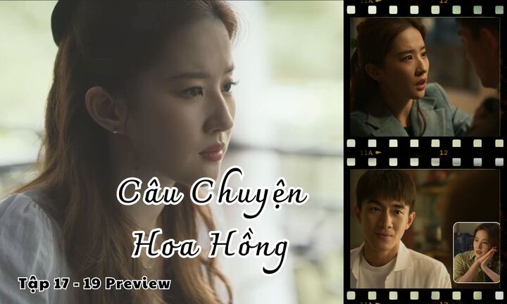 Câu Chuyện Hoa Hồng tập 17-19 Preview: Diệc Mai lại u mê trong tình yêu