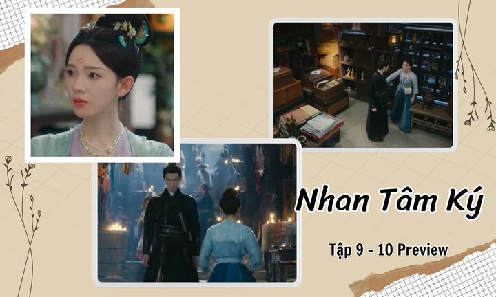 Nhan Tâm Ký tập 9-10 Preview: Vì sao Giang Tâm Bạch muốn bù đắp cho Nam Tinh?