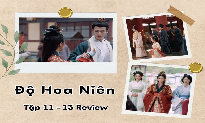 Độ Hoa Niên tập 11-13 review: Bùi Văn Tuyên ghen, cau mặt ném khăn của tình địch