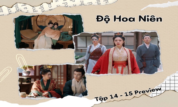 Độ Hoa Niên tập 14-15 Preview: Lý Dung vác kiếm đến “chống lưng” cho chồng