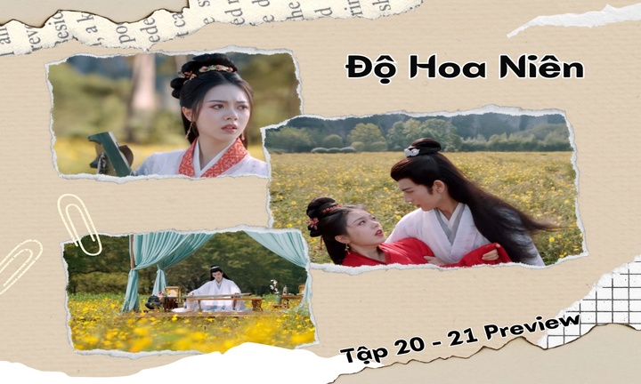 Độ Hoa Niên tập 20-21 Preview: Lý Dung bị gài bẫy, Bùi Văn Tuyên sẽ làm gì?
