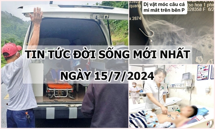 Tin tức đời sống ngày 15/7/2024: Băng rừng đưa sản phụ bị băng huyết đi cấp cứu