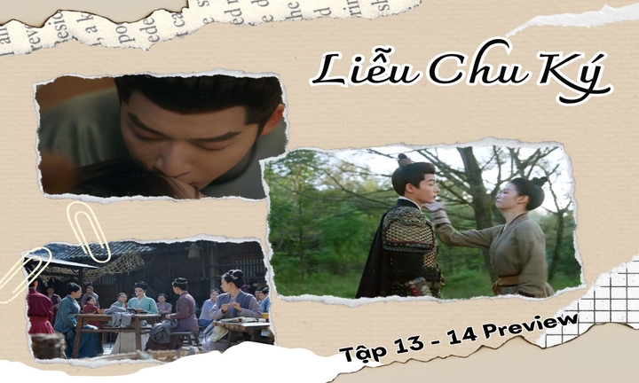 Liễu Chu Ký tập 13-14 Preview: Vương gia ngơ người vì ăn tát, chuyện gì xảy ra?