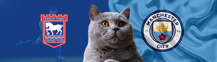 Nhận định soi kèo trận Man City-Ipswich, Ngoại hạng Anh 21h ngày 24/8: Mèo tiên tri chọn nhà vua