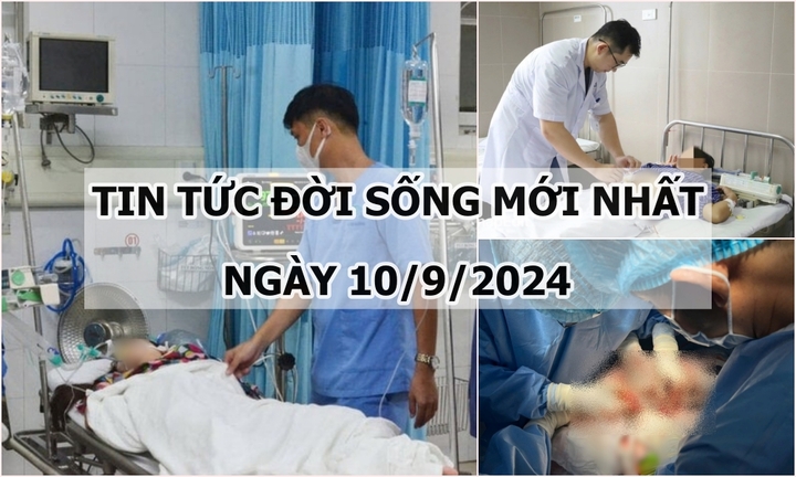Tin tức đời sống 10/9/2024: Kịp thời cứu người đàn ông bị phình động mạch chủ