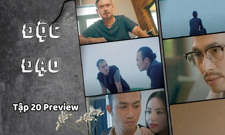 Độc Đạo tập 20 Preview: Hồng muốn mượn tay Hưng “khẹc” để xử lý Quân “già”?