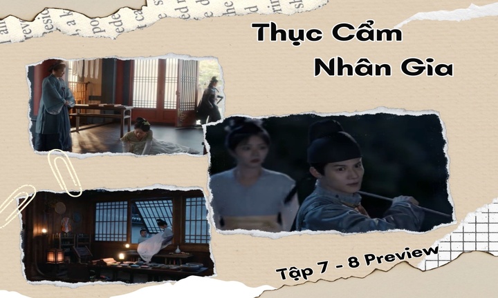 Thục Cẩm Nhân Gia tập 7-8 Preview: Quý Anh Anh bị ám sát, Tịch Lan tay không chặn mũi tên 