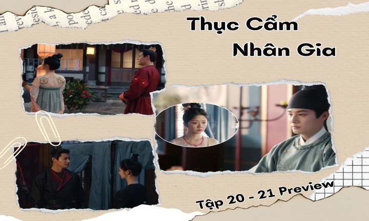 Thục Cẩm Nhân Gia tập 20-21 Preview: Tịch Lan rơi vào bẫy, vạch rõ quan hệ với Anh Anh