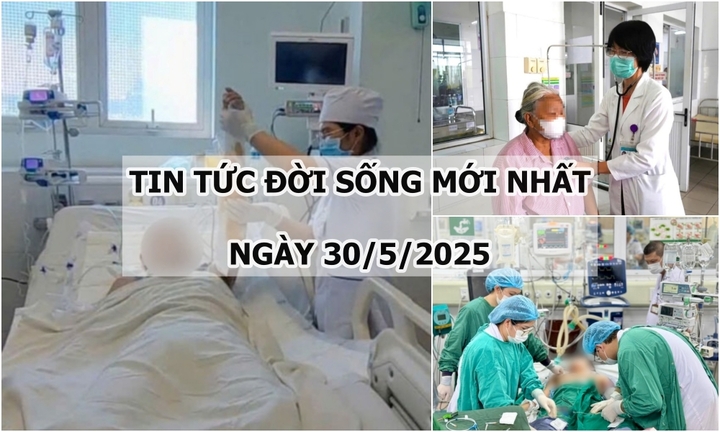 Tin tức đời sống 30/5: 14 ngày căng thẳng cứu bệnh nhân nhiễm vi khuẩn tụ cầu vàng thoát “cửa tử”
