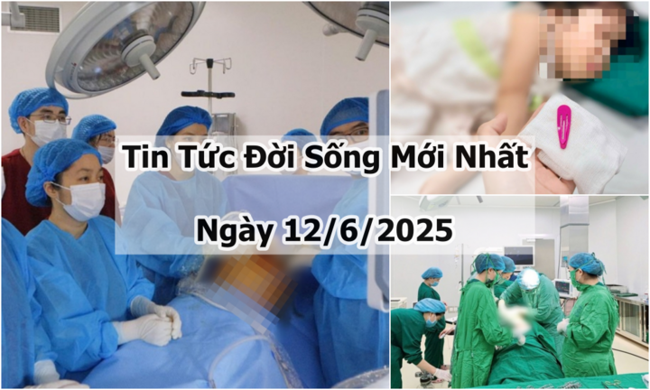 Tin tức đời sống 12/6: Đặt ống dẫn lưu màng phổi cứu thai nhi bị biến chứng hiếm gặp