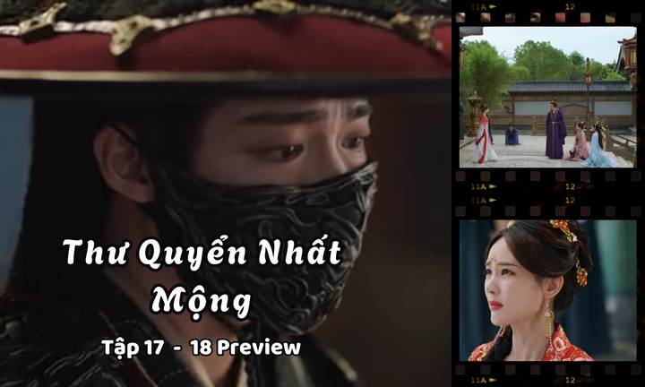 Thư Quyển Nhất Mộng tập 17-18 Preview: Tống Nhất Mộng quyết vạch trần bí mật, Nam Hành hỏi một câu xót xa