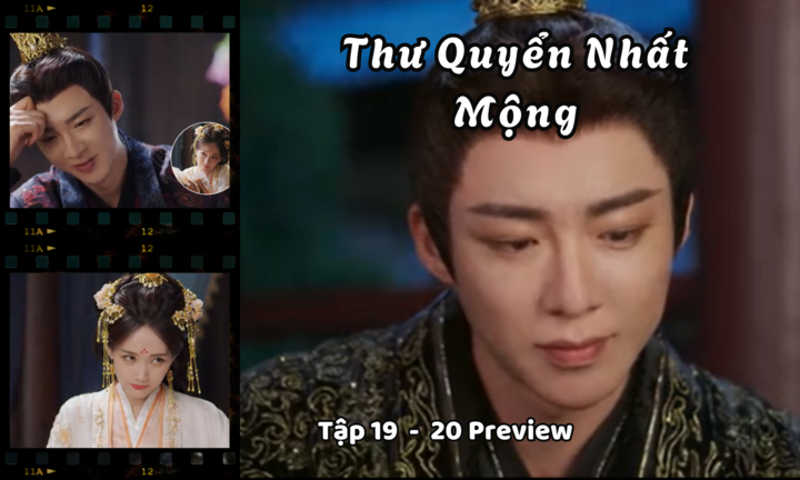 Thư Quyển Nhất Mộng tập 19-20 Preview: Tống Nhất Mộng chủ động 