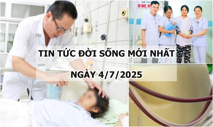 Tin tức đời sống 4/7: Người phụ nữ có chỉ số mỡ máu cao gấp 37 lần bình thường