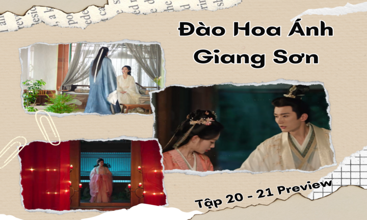 Đào Hoa Ánh Giang Sơn tập 20-21 Preview: Đào Hoa phát hiện bí mật chấn động, Tại Dã cố giành lại vợ