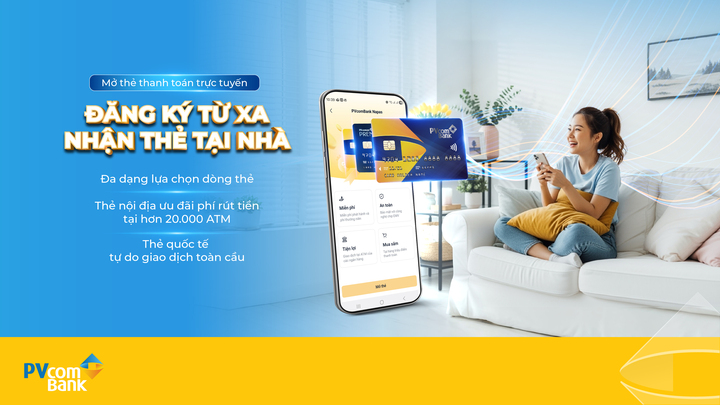 PVcomBank triển khai tính năng mở thẻ thanh toán trên PVConnect 