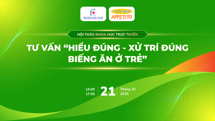 Đại học Y Hà Nội tổ chức thành công hội thảo khoa học trực tuyến “Hiểu đúng – xử trí đúng biếng ăn ở trẻ”