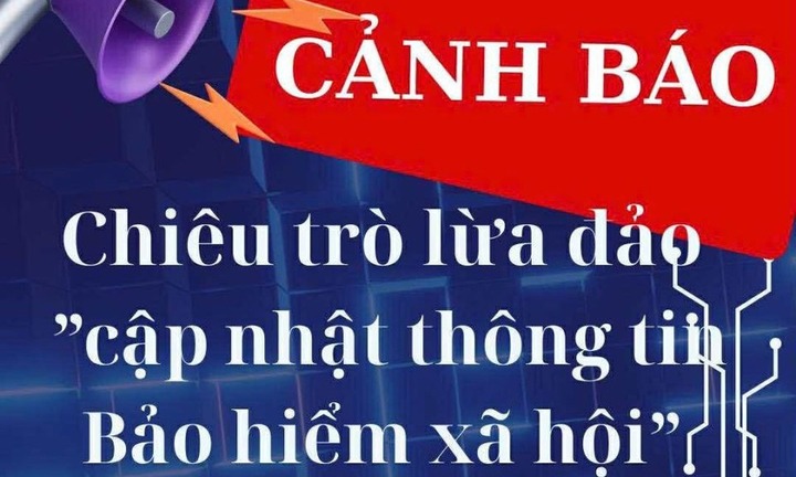 Cảnh báo thủ đoạn giả danh cán bộ Bảo hiểm xã hội để lừa đảo