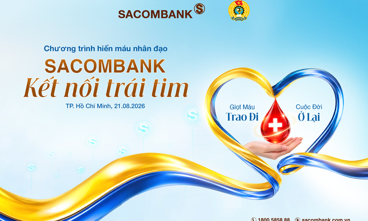 “Kết nối trái tim” và hành trình 14 năm SACOMBANK trao giọt hồng sẻ chia sự sống 