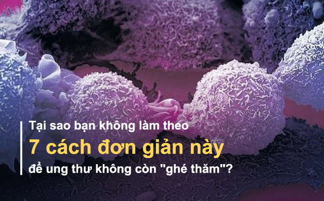 Bí quyết ngăn chặn ung thư trước khi nó bắt đầu