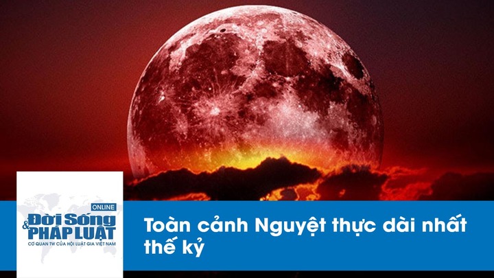 Rạng sáng 28/7: Toàn cảnh Nguyệt thực dài nhất thế kỷ