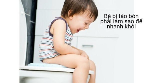 Bé bị táo bón làm cách gì để nhanh khỏi?