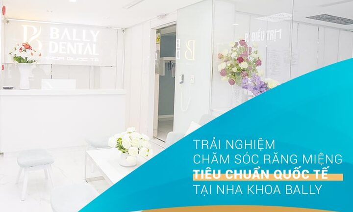 Nha khoa quốc tế Bally: Bác sỹ tư vấn, niêm yết dịch vụ không được cấp phép?