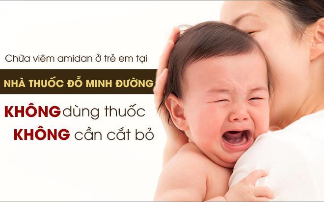 Chữa viêm amidan ở trẻ em tại nhà thuốc Đỗ Minh Đường: Không kháng sinh – không cần cắt bỏ 
