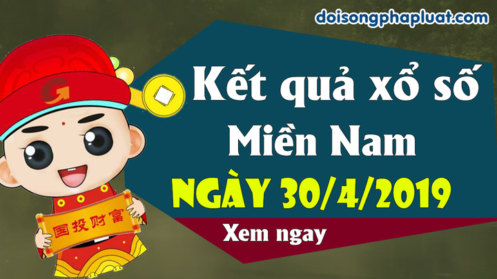 Trực tiếp kết quả Xổ số miền Nam thứ 3 ngày 30/4/2019