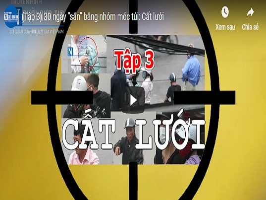 (Tập 3) 30 ngày “săn” băng nhóm móc túi: Cất lưới