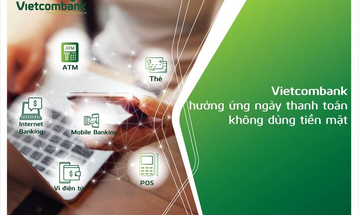 Vietcombank hưởng ứng mạnh mẽ “Ngày không dùng tiền mặt 16/06”
