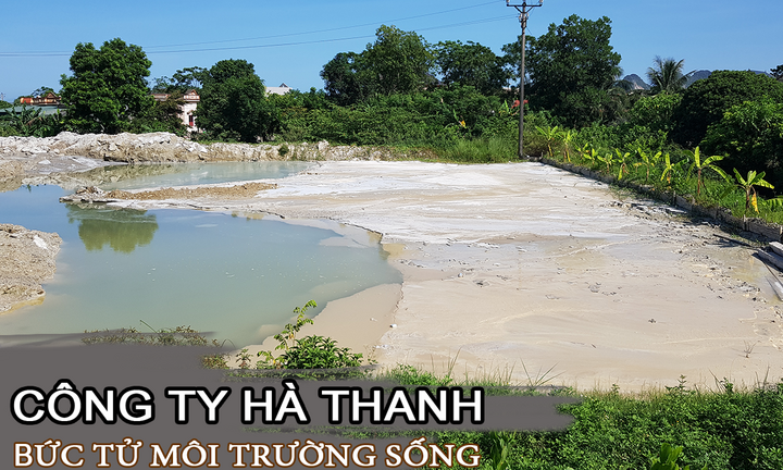 Thanh Hóa: Công ty Hà Thanh xả thải hủy hoại môi trường?
