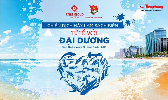 Bình Thuận hưởng ứng chiến dịch “Hãy làm sạch biển – Tử tế với đại dương” 