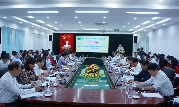 BHXH Việt Nam: Sắp xếp tổ chức bộ máy tinh gọn, hoạt động hiệu lực, hiệu quả