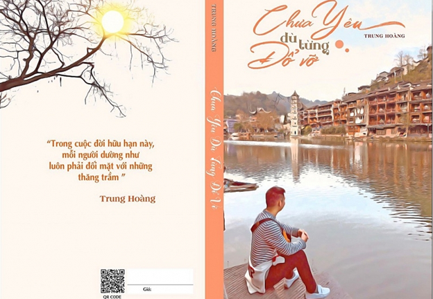 'Chưa Yêu dù từng đổ vỡ' Truyện ngắn gây 'Sốt' của Nhà báo Trung Hoàng