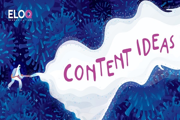 6 ý tưởng chiến lược nội dung để tối ưu hoá truyền thông trong COVID-19